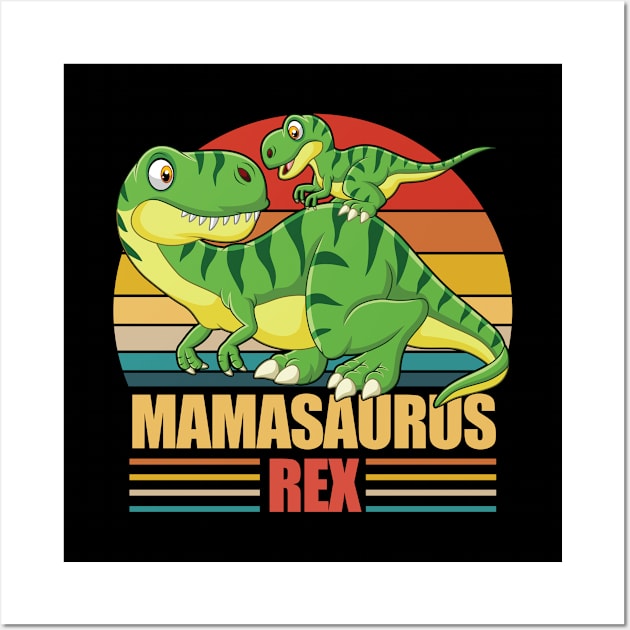 Mama - Mamasaurus Rex Wall Art by Kudostees